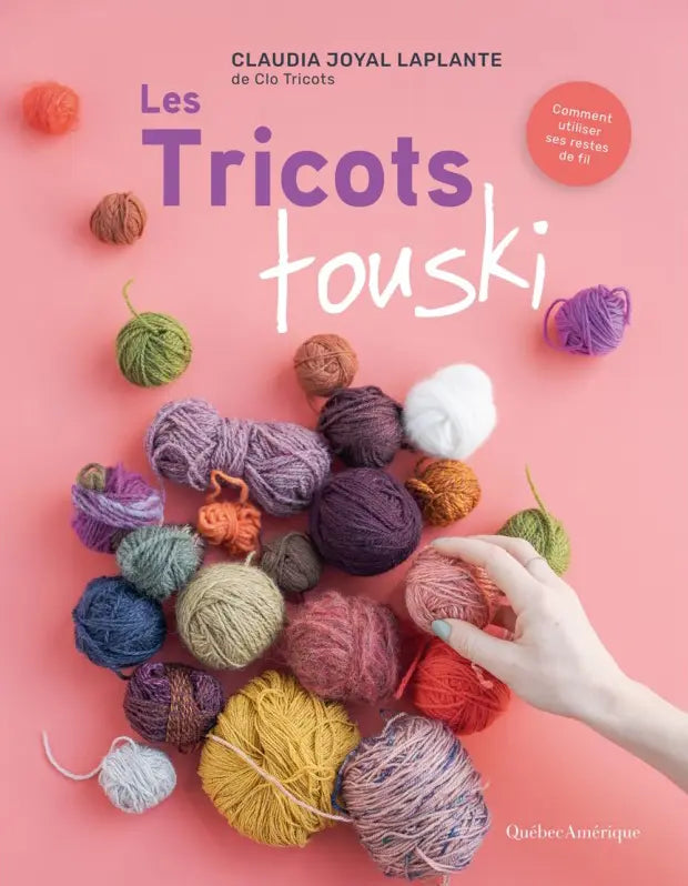 Les Tricots Touski par Claudia Joyal Laplante (Clo Tricots