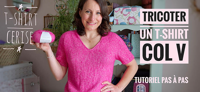 Kit de tricot - Le t-shirt cerise par Stéphaline sur Youtube