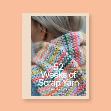 Précommande Livre - 52 Weeks of Scrap Yarn par Laine Magazine