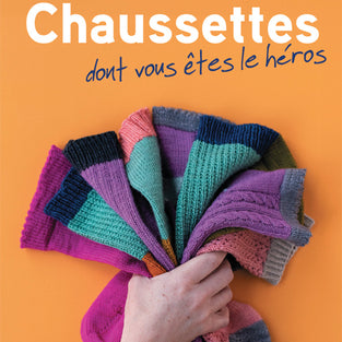 Les Chaussettes dont vous êtes le héros par Claudia Joyal Laplante